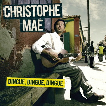 christophe_mae_dingue_dingue_dingue Dingue, Dingue, Dingue - Christophe Mae - Pochette