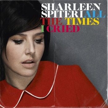 All The Times I Cried - Sharleen Spiteri - Pochette