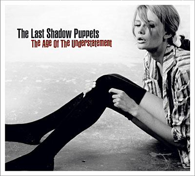 the last shadow puppets - the age of the understatement