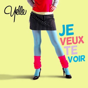 Yelle Je Veux Te Voir