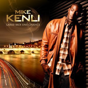 Laisse-moi une chance - Mike Kenli - Pochette