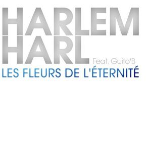 Les Fleurs de l'Eternité - Harlem - Hommage à Grégory Lemarchal