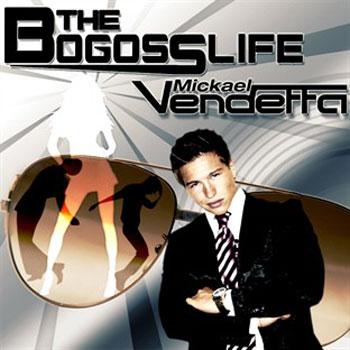 The BogossLife - Mickaël Vendetta - Pochette