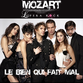 Le Bien Qui Fait Mal - Mozart, L'Opéra Rock