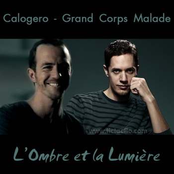 Calogero & Grand Corps Malade - L'Ombre et la Lumière