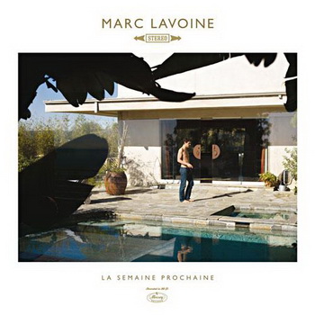 La Semaine Prochaine - Marc Lavoine - Pochette