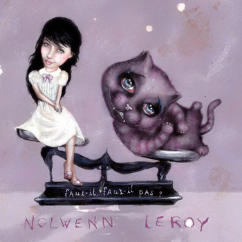 Faut-il, faut-il pas ? - Nolwenn Leroy