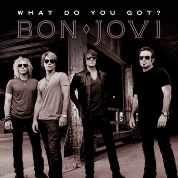 What Do You Got ? - Bon Jovi - Pochette