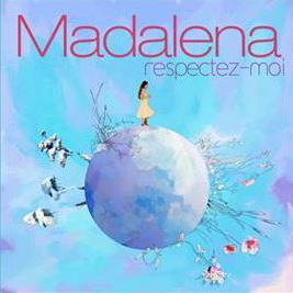 Respectez-Moi - Madalena