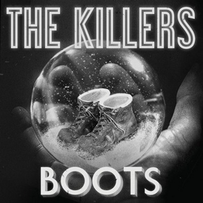 Boots - The Killers