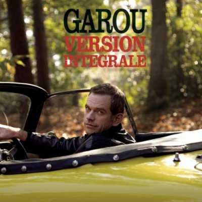 J'avais besoin d'être là - Garou - Extrait de Version Intégrale