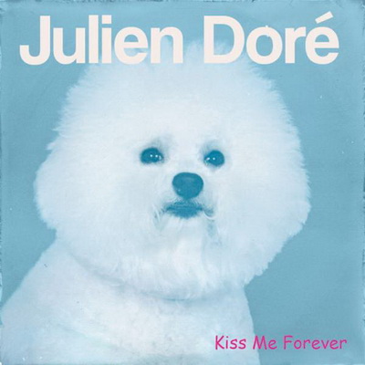 Kiss Me Forever - Julien Doré