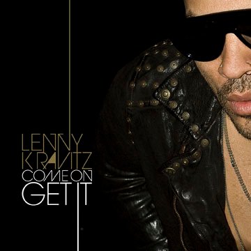 Come On Get It - Lenny Kravitz
