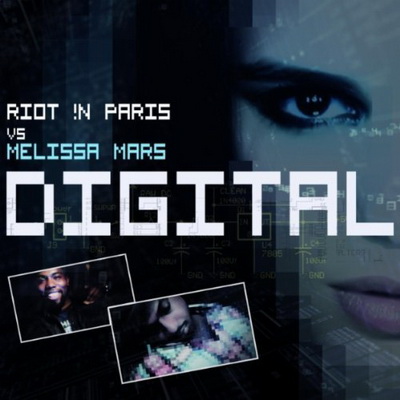 Digital - Riot !n Paris vs Melissa Mars