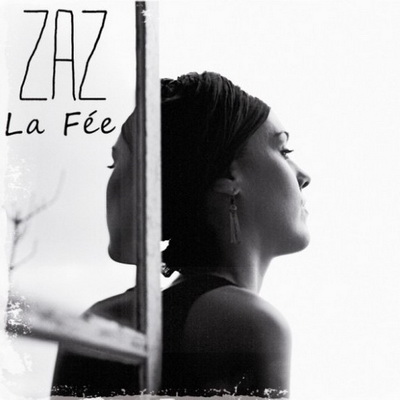 La Fée - Zaz