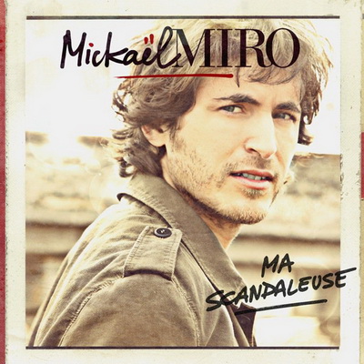 Ma Scandaleuse - Mickaël Miro