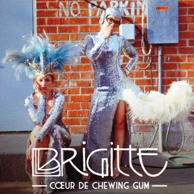 Cœur de Chewing-Gum - Brigitte