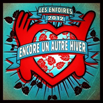 Encore Un Autre Hiver - Les Enfoirés