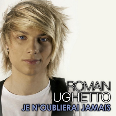 Je N'Oublierai Jamais - Romain Ughetto