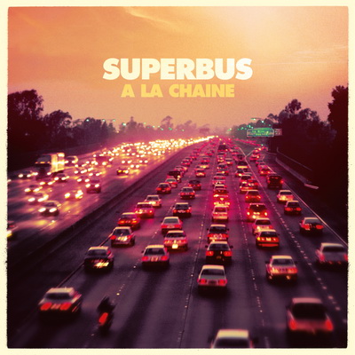 A La Chaine - Superbus - Pochette