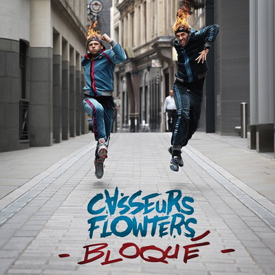 Casseurs Flowters (Orelsan & Gringe) - Bloqué